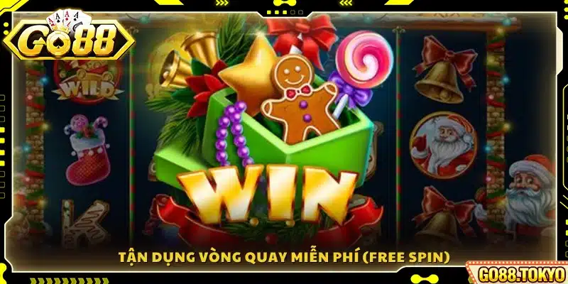 Tận dụng cơ hội Free Spin 